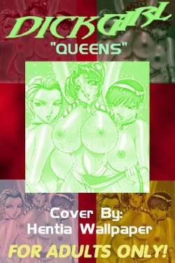 Dickgirl "Queens" [English] [Rewrite] [Hentai Wallpaper]