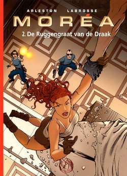 Moréa - 02 - De Ruggengraat Van De Draak (Dutch)