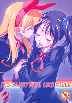 (C89) [VOLUTES (Kurogane Kenn)] Komugikokananikada | It's Something Like Flour  (Aikatsu!) [English] [Lazy Lily]
