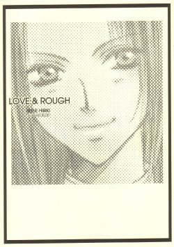 [Russian Blue(ひびき玲音)] Love & Rough (Maria-sama ga Miteru)