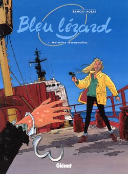 [Benoit Roels] Bleu Lézard - 01 - mortelles retrouveilles [French]