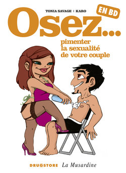 Osez - Tome 04 - Pimentez la sexualité de votre couple