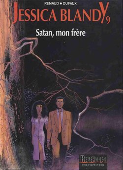 [Renaud, Dufaux] Jessica Blandy - 09 - Satan mon frere [French]