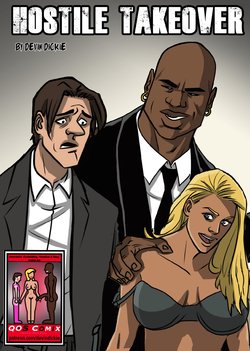 Hostile Takeover by Devin Dickle (Interracial Cuckold Porn Comic)