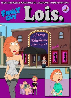 Family Guy — [JRC] — The Retrospective Adventures Of A Housewife Turned Porno Star — Lois