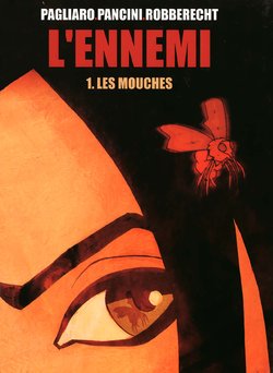 [Alberto Pagliaro] L'Ennemi - 01 - Les Mouches [French]
