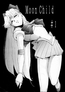 (C44) [Mengerekun (Captain Kiesel)] Moon Child #1 (Bishoujo Senshi Sailor Moon) [English]