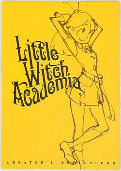 Little Witch Academia - Creator's Sketchbook