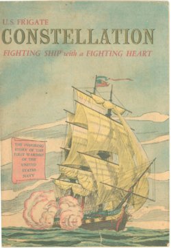 U. S. Frigate Constellation: Fighting Ship with a Fighting Heart