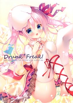 (C96) [Frill Party! (Rokudou Itsuki)] Drunk Drunk Freak!