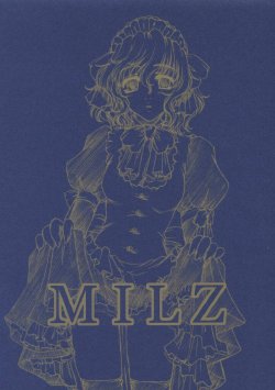 (C63) [NO-ZUI (Kanesada Keishi)] MILZ