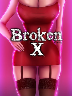 [Felsala] Broken X [English] (Complete)