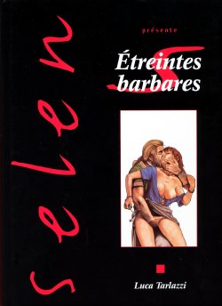 [Luca Tarlazzi] Etreinte Barbare [French]