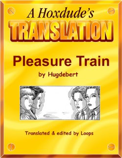 [Hugdebert] Pleasure Train [English]
