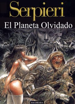[Paolo Eleuteri Serpieri] Druuna 7 - El Planeta Olvidado [Spanish]