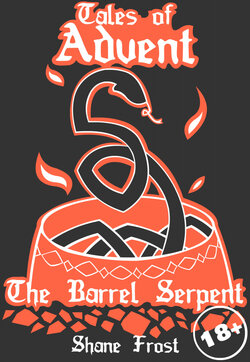 Tales of Advent - The Barrel Serpent (Shane Frost) ongoing