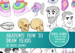 [Mitch Leeuwe] Anatomy: How to Draw Heads