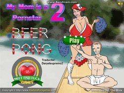 [Meet'n'Fuck] My StepMom's a Pornstar 2: Beer Pong (Español)