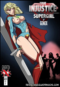 [Genex] True Injustice: Supergirl [Portuguese-BR] [Holy] (Ongoing)