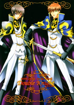 [CLASSIC MILK, PEACE and ALIEN (Asaoka Natsuki, Tonase Fuki)] Double Knight  (CODE GEASS: Lelouch of the Rebellion)