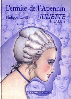 [Philippe Cavell] Juliette de Sade 2 - L'ermite de l'Apennin [French]