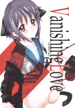 (C71) [MeltDowner (Nanase Meruchi)] Vanishing Love (Suzumiya Haruhi no Yuuutsu)