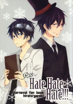 (CCOsaka97) [hgk (kosshu)] HateHateHate!!! (Karneval)