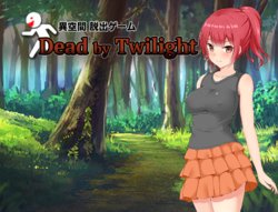 [ワイルドハート] Dead by Twilight