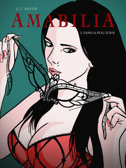 [E.T.Raven] Amabilia - Volume 2 [French]