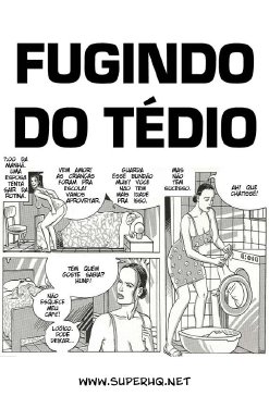 Fleeing the Boredom [Portuguese]