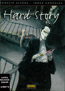 [Horacio Altuna and Jorge Gonzalez] Hard Story [Spanish]