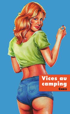 [Chris (Xavier Musquera)] Vice au camping [French]