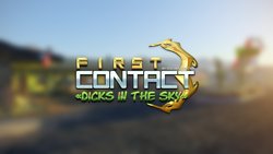 [Goldenmaster] First Contact 3 - Dicks In The Sky
