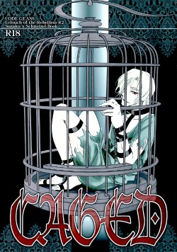 (HaruCC14) [Crazy9 (Ichikata)] Caged (Code Geass: Lelouch of the Rebellion) [English]