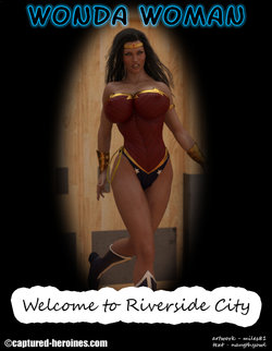 [Captured Heroines] Wonda Woman - Welcome to Riverside City