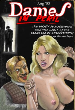 [The Wertham Files] Dames In Peril - The Nosy Housewive and the Last of the Mad Nazi Scientists!