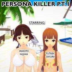[frecklerae] Persona Killer Pt. 1-3