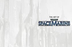 The Art Of Warhammer 40000 Space Marine