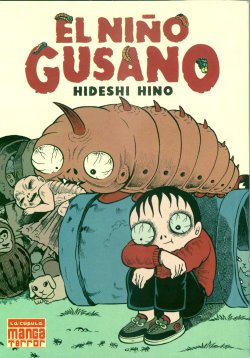 [Hideshi Hino] The Bug Boy / El niño gusano [Spanish]