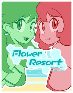 [SkitterLeaf & ImmortalStar] Flower Resort (Pokemon)