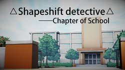 [千世加火] Shapeshift detective | 変身探偵 [English]