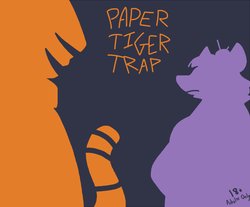 [The Weaver] Paper Tiger Trap
