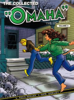 [Reed Waller] Omaha the Cat Dancer - Volume #6