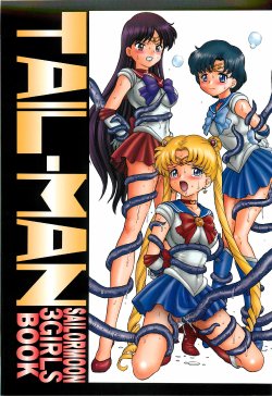(C82) [Rat Tail (Irie Yamazaki)] Tail-Man Sailormoon 3Girls Book (Bishoujo Senshi Sailor Moon) [English] [ramza022]