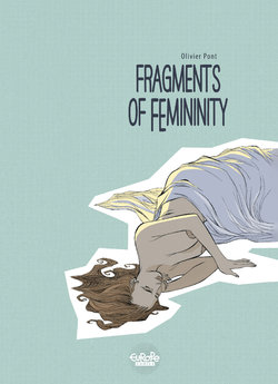[Olivier Pont] Fragments of Femininity