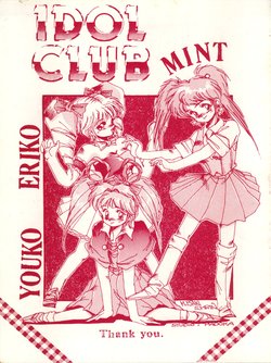 [Studio Madoka] Idol Club (Idol Tenshi Youkoso Yoko, Legendary Idol Eriko, Magical Angel Sweet Mint)