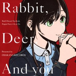 (C93) [OSAKANA RECORDS (Kaisendon)] Rabbit, Deer, And you (BanG Dream!) [Textless]