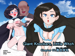 [Shiyou Kougen] Mahoutsukai wa Loli Kyonyuu Sono Ichi Aozora Sakunyuu | Giant Knockers, Little Witch Chapter 01: Blue sky milking [English]