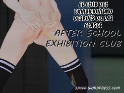 (3DC Filthy Girl) El Club del Exhibicionismo Después de las Clases (Original) (Spanish)