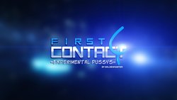 [Goldenmaster] First Contact 4 - Experimental Pussys